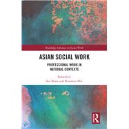 Asian Social Work by Shaw, Ian; Ow, Rosaleen, 9781138611795
