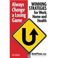 Always Change a Losing Game by Posen, David, M.D., 9781770851795