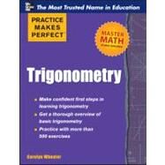 Practice Makes Perfect Trigonometry by Wheater, Carolyn, 9780071761796