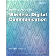 Introduction to Wireless Digital Communication A Signal Processing Perspective by Heath, Robert W., Jr., 9780134431796