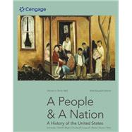 A People and a Nation A History of the United States, Volume II: Since 1865, Brief Edition by Norton, Mary Beth; Kamensky, Jane; Sheriff, Carol; Blight, David W.; Chudacoff, Howard, 9780357661796