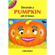 Decorate a Pumpkin With 34 Stickers by Beylon, Cathy, 9780486291796