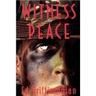 Witness for Peace by Griffin-Nolan, Ed, 9780664251796