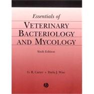 Essentials of Veterinary Bacteriology and Mycology by Carter, G. R.; Wise, Darla J., 9780813811796