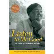 Listen to Me Good by MARGARET CHARLES SMITH; Linda Janet Holmes, 9780814281796