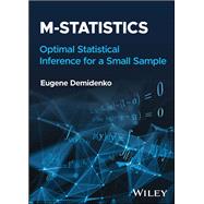 M-statistics Optimal Statistical Inference for a Small Sample by Demidenko, Eugene, 9781119891796