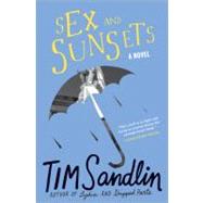Sex and Sunsets by Sandlin, Tim, 9781402241796