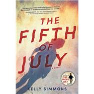 The Fifth of July by Simmons, Kelly, 9781492651796