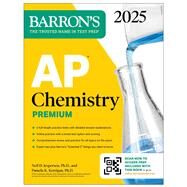 AP Chemistry Premium, 2025: 6 Practice Tests + Comprehensive Review + Online Practice by Jespersen, Neil D.; Kerrigan, Pamela, 9781506291796