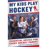 My Kids Play Hockey by Burns, Christie Casciano, 9781683581796