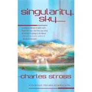 Singularity Sky by Stross, Charles, 9780441011797