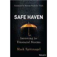 Safe Haven Investing for Financial Storms by Spitznagel, Mark; Taleb, Nassim Nicholas, 9781119401797