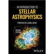 An Introduction to Stellar Astrophysics by LeBlanc, Francis, 9781394251797