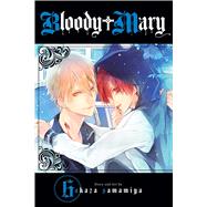 Bloody Mary, Vol. 6 by Samamiya, Akaza, 9781421591797