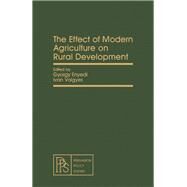 The Effect of Modern Agriculture on Rural Development by Enyedi, G., 9780080271798