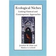 Ecological Niches by Chase, Jonathan M., 9780226101798