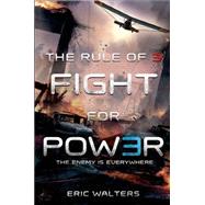 The Rule of Three: Fight for Power by Walters, Eric, 9780374301798