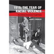 1919, the Year of Racial Violence by Krugler, David F., 9781107061798