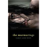 The Murmurings by West, Carly Anne, 9781442441798