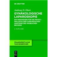 Gynakologische Laparoskopie by Ebert, Andreas D., 9783110281798