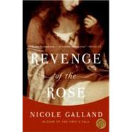 Revenge of the Rose by Galland, Nicole, 9780060841799