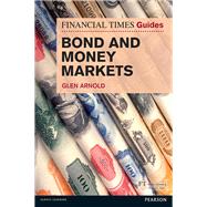 Ft Guide to Bond & Money Markets by Arnold, Glen, 9780273791799