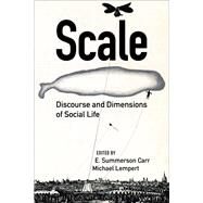 Scale by Carr, E. Summerson; Lempert, Michael, 9780520291799
