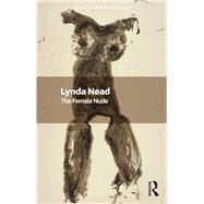 The Female Nude by Lynda Nead, 9781032641799