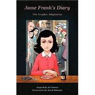 Anne Frank's Diary: The Graphic Adaptation by Frank, Anne; Polonsky, David; Folman, Ari, 9781101871799