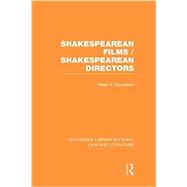 Shakespearean Films/Shakespearean Directors by Donaldson; Peter S., 9781138981799