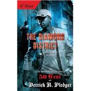 The Diamond District by Pledger, Derrick; 50 Cent, 9781416551799