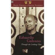 Eduardo Galeano by Fischlin, Daniel; Nandorfy, Martha, 9781551641799