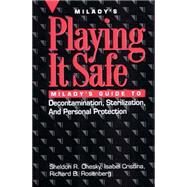 Playing it Safe Milady's Guide to Decontamination, Sterlization, and Personal Protection by Chesky, Sheldon R.; Cristina, Isabel; Rosenberg, Richard, 9781562531799