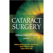 Cataract Surgery A Patient's Guide to Treatment by Shamie, Neda; Maloney, Robert K; Hura, Arjan, 9781950091799