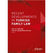 Recent Developments in Turkish Family Law by Ibili, F.; Derya Tarman, Zeynep, 9789462361799