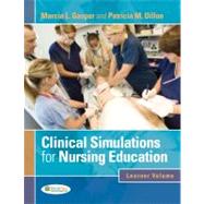 Clinical Simulations for Nursing Education by Gasper, Marcia L.; Dillon, Patricia M. , Ph. D. , R. N., 9780803621800