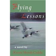 Flying Lessons by Hood-Caddy, Karen, 9780929141800