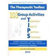 103 Group Activities and Treatment Ideas & Practical Strategies by Belmont, Judith A., 9780979021800