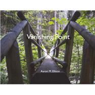 Vanishing Point by Ellison, Aaron, 9781543911800