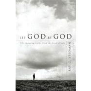 Let God Be God by Stedman, Ray C., 9781572931800