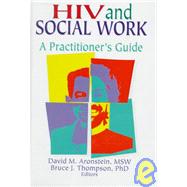HIV and Social Work: A Practitioner's Guide by Shelby; R Dennis, 9780789001801