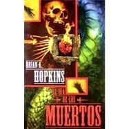 Dia de Los Muertos : Numbered Hardcover Edition by Hopkins, Brian A., 9780972151801