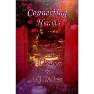 Connecting Hearts by Brown, Val; Walker, M. J.; Bauden, Diane S., 9780977031801