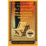 The Kalahari Typing School for Men by MCCALL SMITH, ALEXANDER, 9781400031801