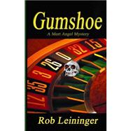 Gumshoe by Leininger, Rob, 9781500401801