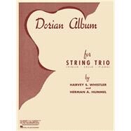Dorian Album Violin, Cello and Piano by Hummel, Herman; Whistler, Harvey S., 9781540001801