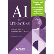 AI for Litigators Practical Tools to Transform Your Practice by Serra, Alexandria, 9798886691801