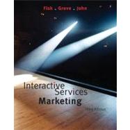 Interactive Services Marketing by Fisk, Raymond P.; Grove, Stephen J.; John, Joby, 9780618641802