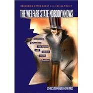 The Welfare State Nobody Knows by Howard, Christopher, 9780691121802