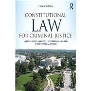 Constitutional Law for Criminal Justice by Kanovitz; Jacqueline, 9781138601802